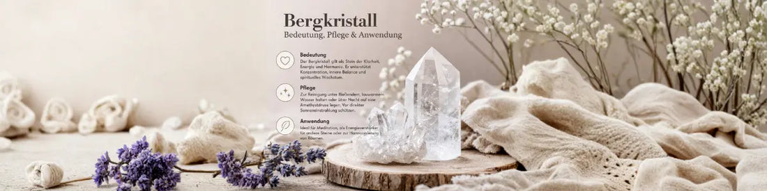 blog-bergkristall-bedeutung-pflege-anwendung-seelensteinchen
